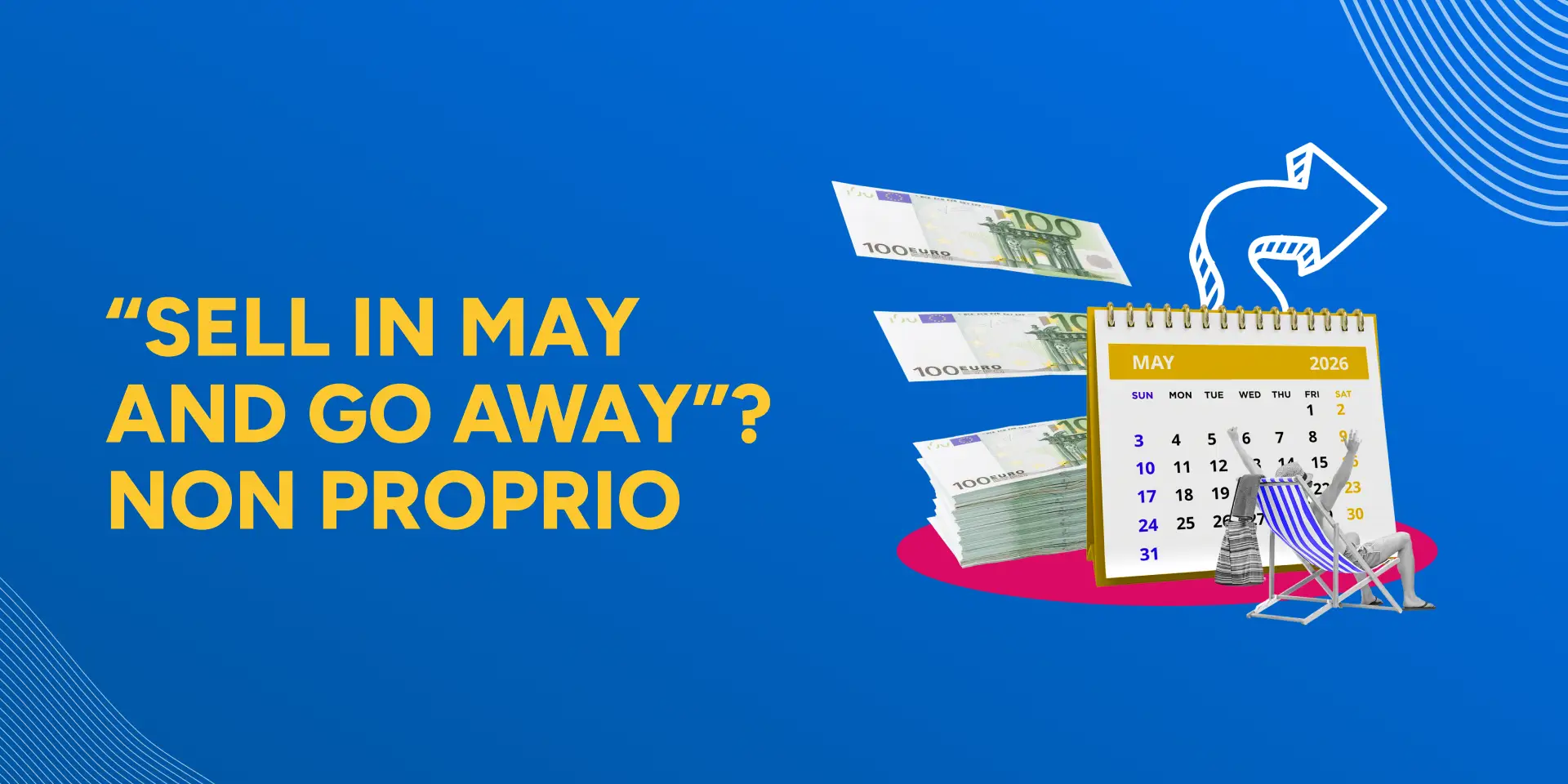 Copertina “Sell in May and go away”? Non proprio